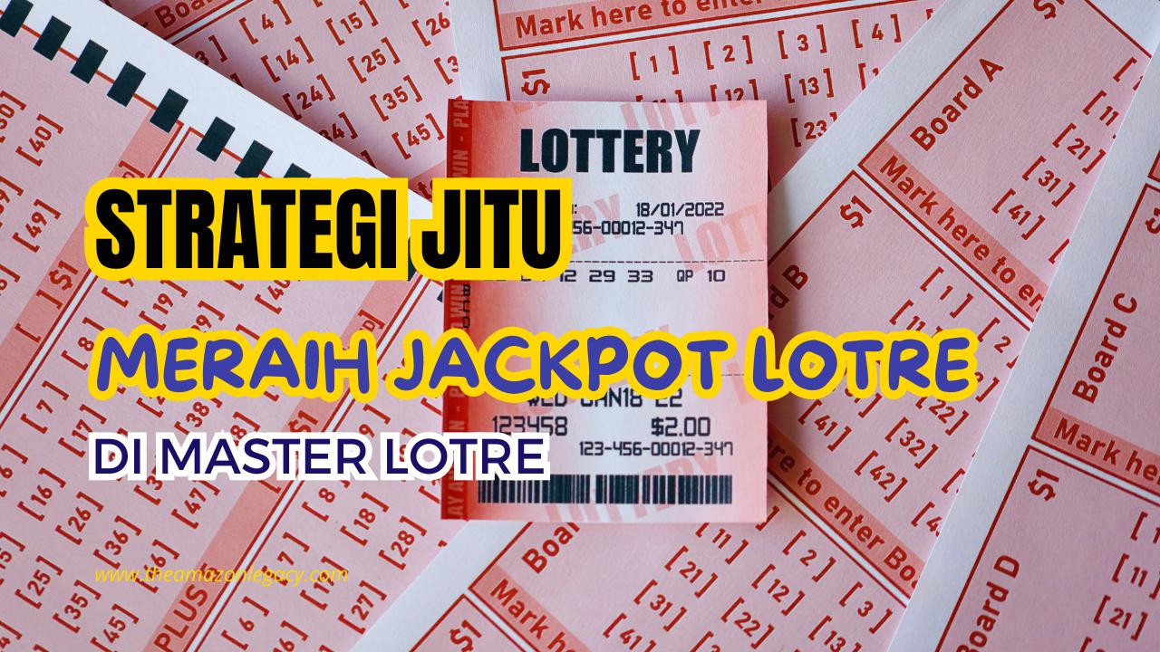 Win the Lottery Jackpot with Correct Strategies Win the Lottery Jackpot with Correct Strategies