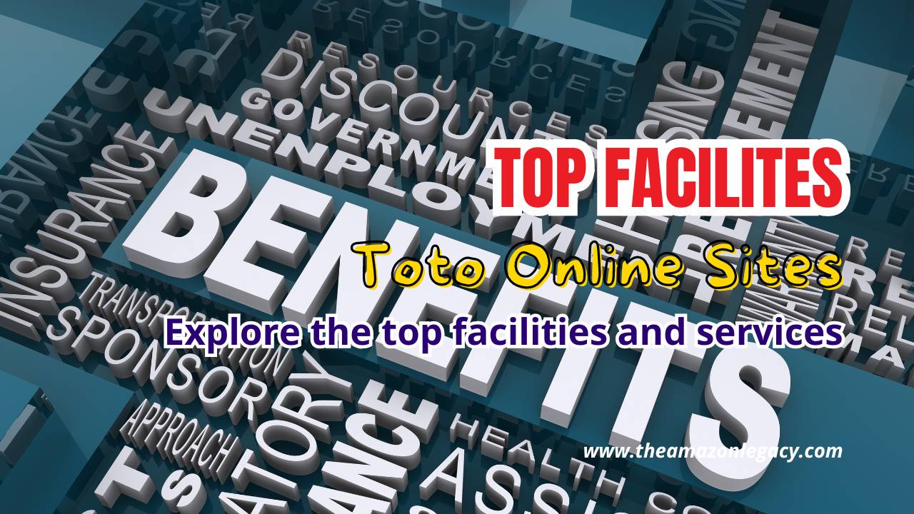 Top Facilities Offered by Toto Online Sites Top Facilities Offered by Toto Online Sites